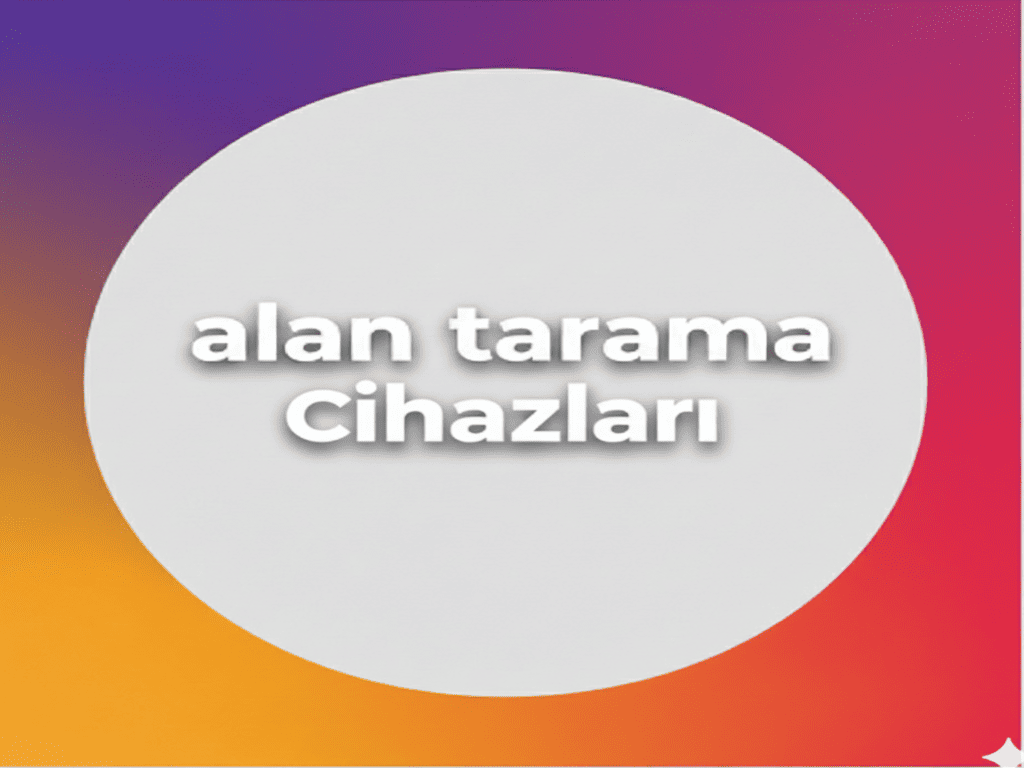 Alan Tarama cihazları